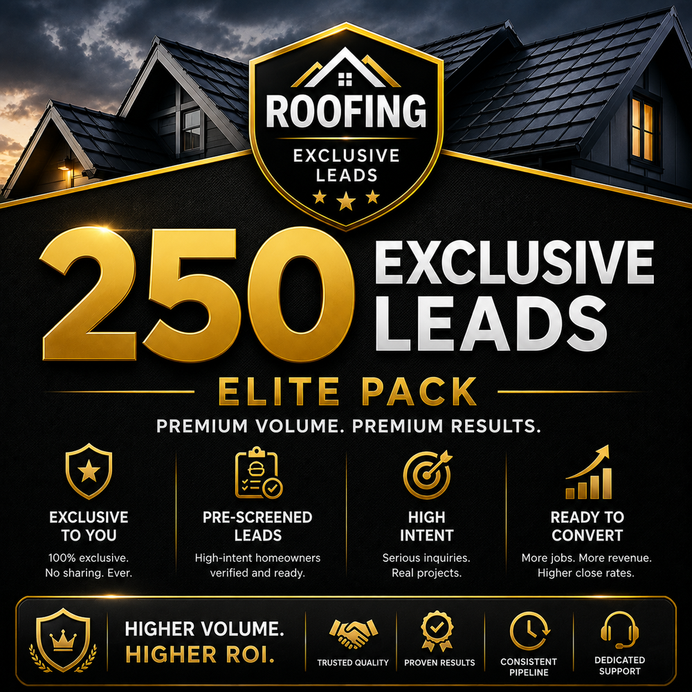 Roofing - 250 Exclusive Leads - Elite Pack
